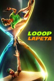 Looop Lapeta (2022) Hindi 