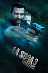 La Soga 3 Vengeance (2023) Hindi Dubbed