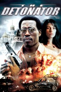 The Detonator (2006) Hindi Dubbed