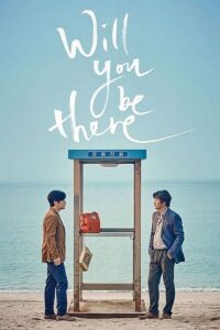 Will You Be There (2016) Hindi Dubbed 