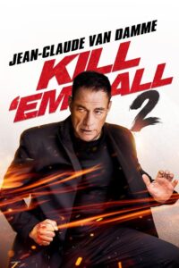 Kill ’em All 2 (2024) English HD