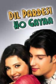 Dil Pardesi Ho Gayaa (2003) Hindi HD