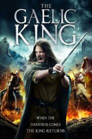 The Gaelic King (2017) Telugu